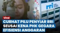 Imbas Efisiensi Anggaran, Penyiar RRI Curhat di PHK Setelah 11 Tahun Bekerja