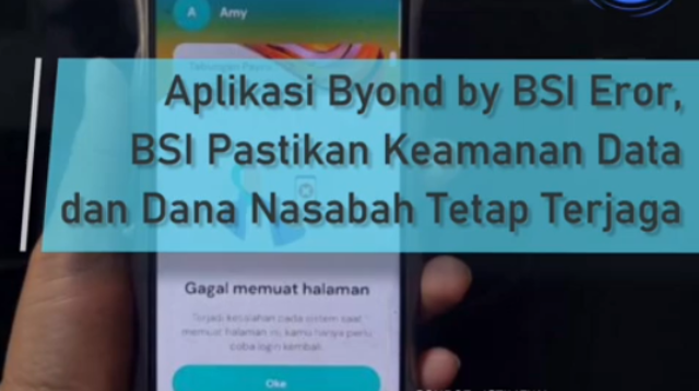 Wow Aplikasi Byond Bank BSI Error, Nasabah Keluhkan Gangguan Transaksi