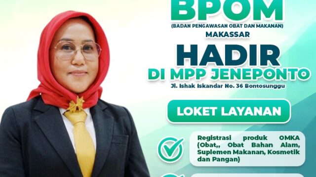 Permudah UMKM Dapatkan Izin Edar Produk, BPOM Hadir di MPP Jeneponto